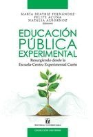 María Beatriz Fernández, Natalia Albornoz, Felipe Acuña - Educación pública experimental, Häftad