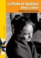 Germán Luco Cruchaga - viuda de Apablaza / Amo y señor, Häftad