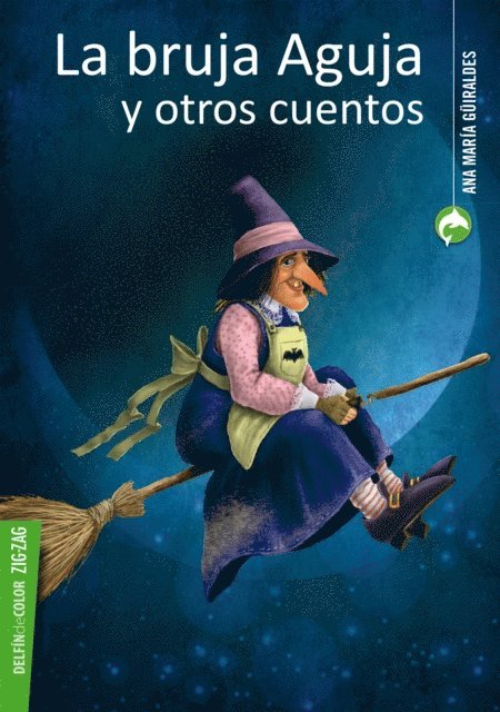 Andres Jullian, Ana Maria Guiraldes - La bruja Aguja y otros cuentos, E-bok