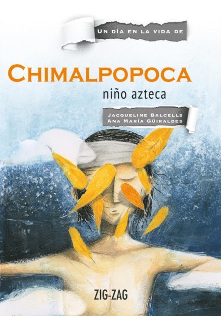 Carlos Denis, Ana Maria Guiraldes, Jacqueline Balcells - Chimalpopoca, niño azteca, E-bok