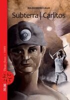 Baldomero Lillo - Subterra / Carlitos, Häftad