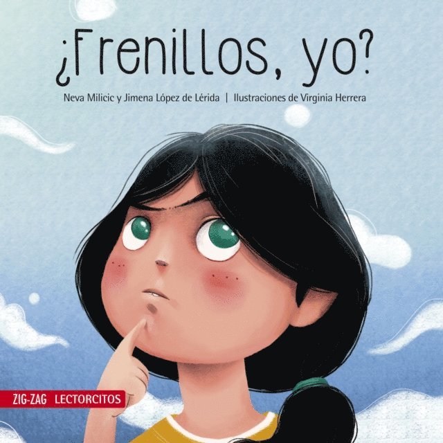 Neva Milicic, Jimena Lopez de Lerida - ¿Frenillos, yo?, E-bok