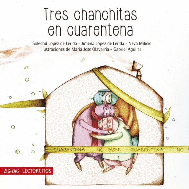 Jimena Lopez de Lerida, Soledad Lopez de Lerida, Neva Milicic - Tres chanchitas en cuarentena, E-bok