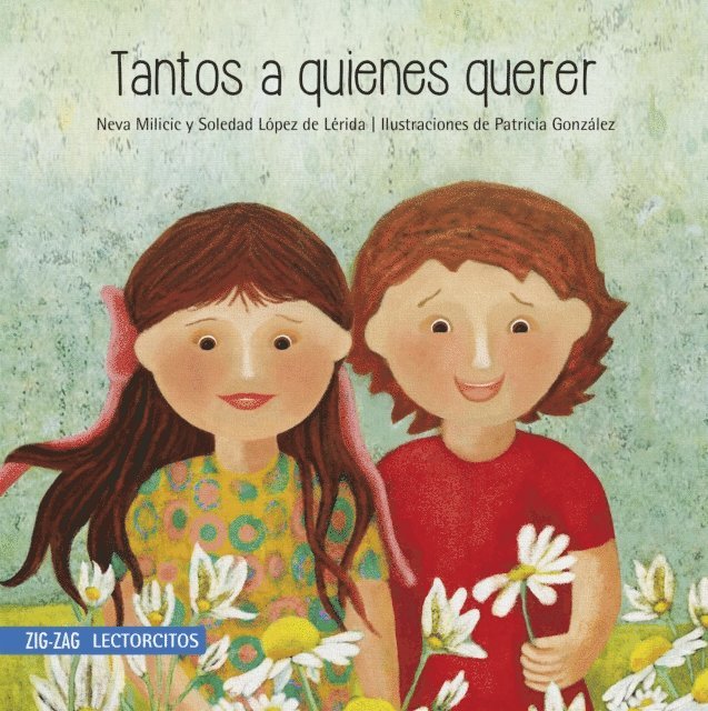 Soledad Lopez de Lerida, Neva Milicic - Tantos a quienes querer, E-bok