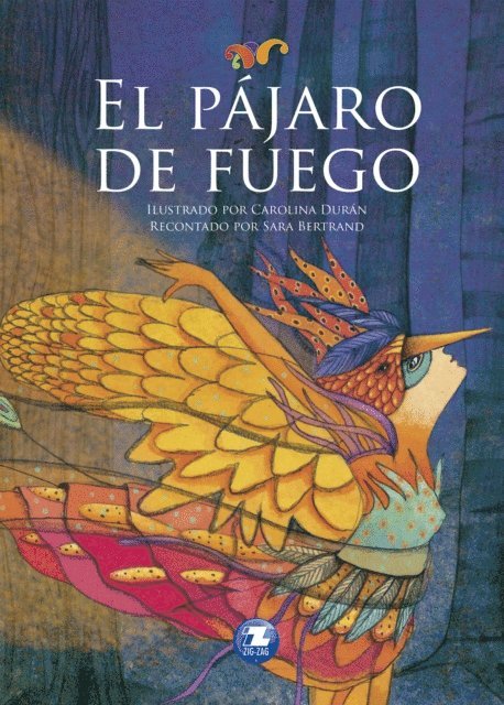 Carolina Duran, Sara Bertrand - El pájaro de fuego, E-bok