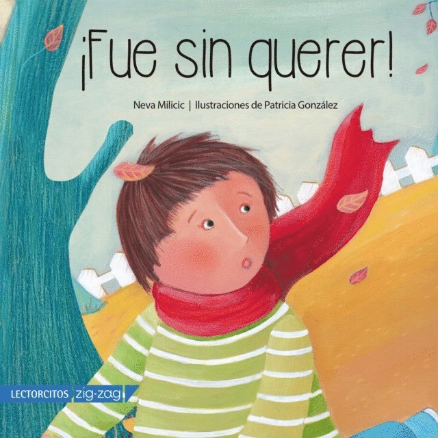 Patricia Gonzalez, Neva Milicic - ¡Fue sin querer!, E-bok