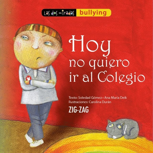 Carolina Duran, Ana Maria Deik, Soledad Gomez - Hoy no quiero ir al colegio, E-bok