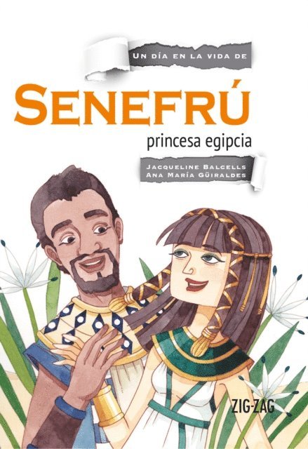 Veronica Rodriguez, Ana Maria Guiraldes, Jacqueline Balcells - Senefrú, princesa egipcia, E-bok