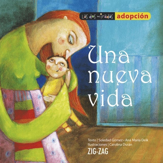 Carolina Duran, Ana Maria Deik, Soledad Gomez - Una nueva vida, E-bok