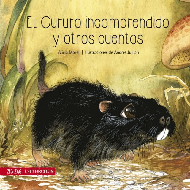 Andres Jullian, Alicia Morel - El cururo incomprendido y otros cuentos, E-bok