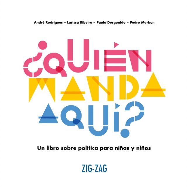 Pedro Markun, Paula Desgualdo, Larissa Ribeiro, Andre Rodrigues - ¿Quién manda aquí?, E-bok