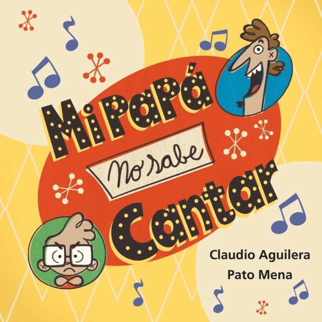 Pato Mena, Claudio Aguilera - Mi papá no sabe cantar, E-bok