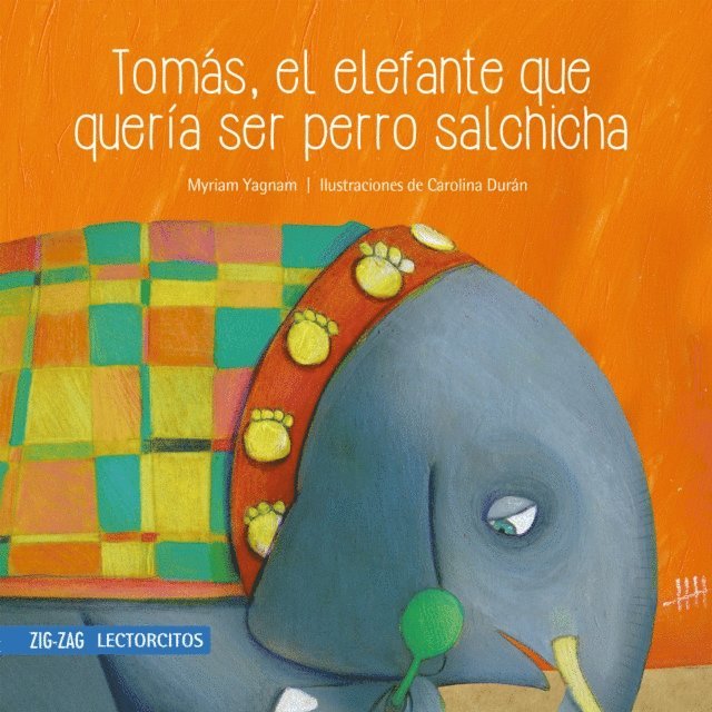 Carolina Duran, Myriam Yagnam - Tomás, el elefante que quería ser perro salchicha, E-bok