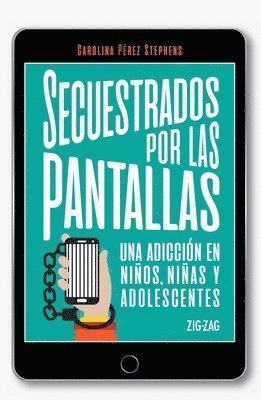 Carolina Pérez - Secuestrados por las pantallas, Häftad