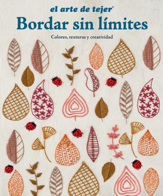 El arte de Tejer - Bordar sin limites, E-bok