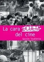 Gastón Soublette Asmussen - cara oculta del cine, Häftad. Tillgänglighet: Lägg i varukorg