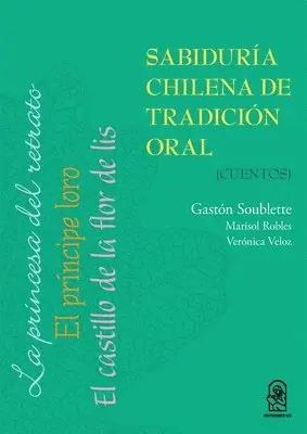Gastón Soublette - Sabiduría chilena de tradición oral, Häftad. Tillgänglighet: Lägg i varukorg