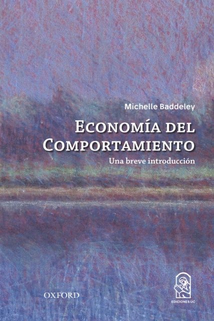 Michelle Baddeley - La economia del comportamiento, E-bok