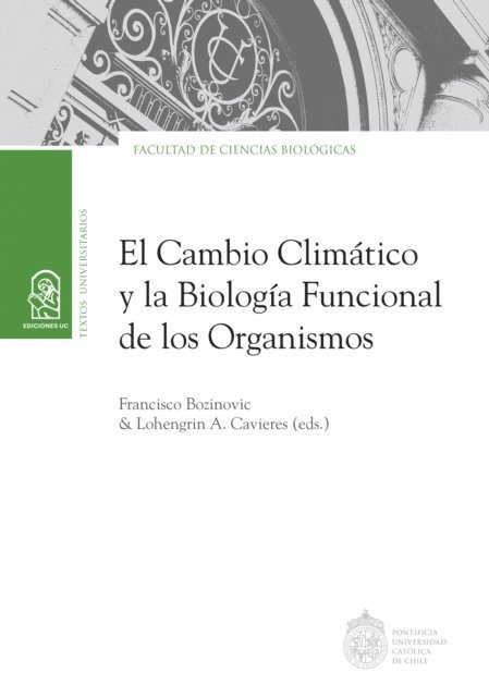 Francisco Bozinovic - El cambio climático y la biología funcional de los organismos, E-bok