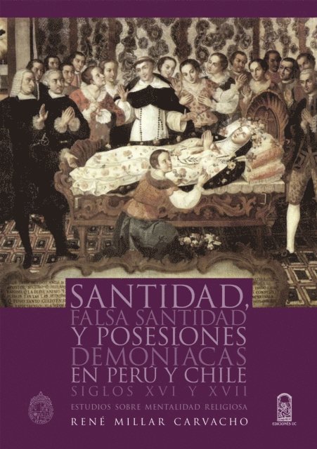Rene Millar - Santidad, falsa santidad y posesiones demoniacas en Peru y Chile, E-bok