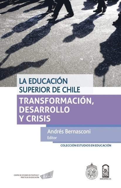 Andres Bernasconi - La educación superior de Chile, E-bok