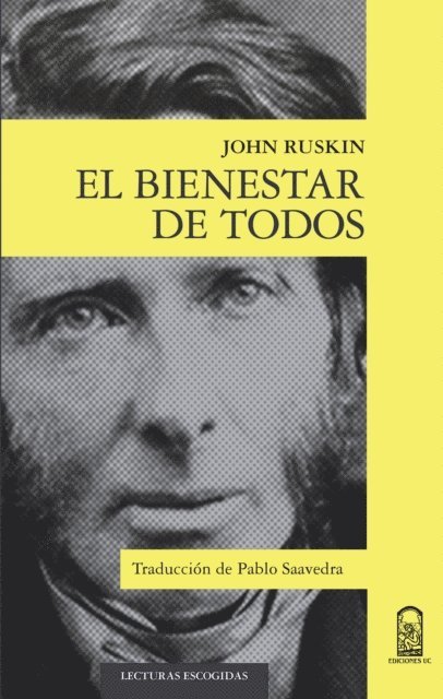 Pablo Saavedra, John Ruskin - El bienestar de todos, E-bok
