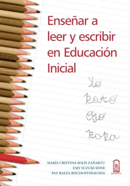 Paz Baeza B., Emy Suzuki S., Maria Cristina Solis Zanartu - Ensenar a leer y escribir en educacion inicial, E-bok. Tillgänglighet: Lägg i varukorg