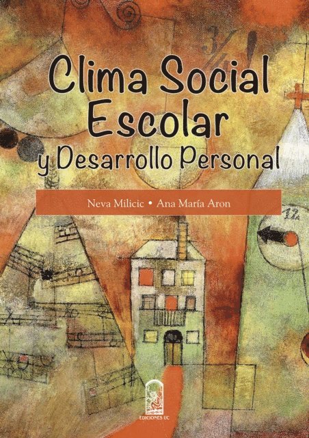 Neva Milicic - Clima social escolar y desarrollo personal, E-bok
