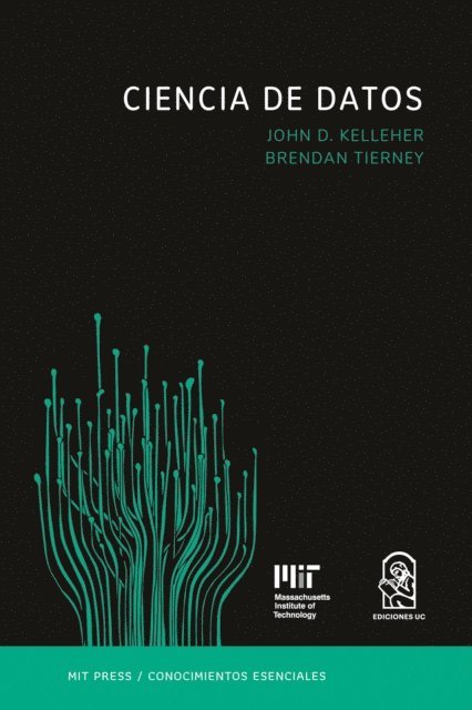 Brendan Tierney, John D. Kelleher - Ciencia de datos, E-bok