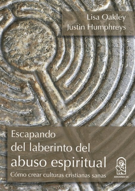 Justin Humphreys, Lisa Oakley - Escapando del laberinto del abuso espiritual, E-bok