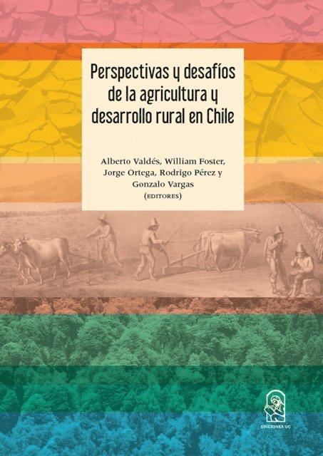 Alberto Valdes, Gonzalo Vargas, Rodrigo Perez, Jorge Ortega, William Foster - Perspectivas y desafíos de la agricultura y desarrollo rural en Chile, E-bok