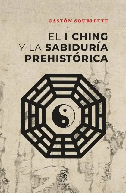 Gaston Soublette - El I Ching y la sabiduría prehistórica, E-bok. Tillgänglighet: Lägg i varukorg