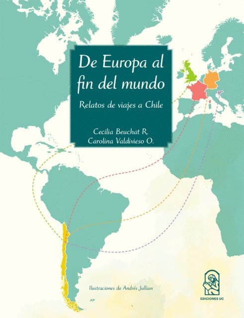 Cecilia Beuchat, Carolina Valdivieso - De Europa al fin del mundo, E-bok