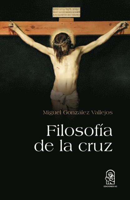 Miguel Gonzalez - Filosofía de la cruz, E-bok
