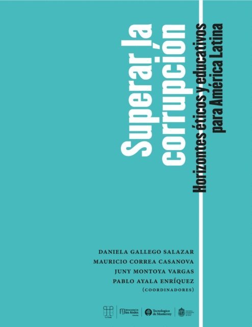 Pablo Ayala Enriquez, Juny Montoya Vargas, Mauricio Correa Casanova, Daniela Gallego Salazar - Superar la corrupcion, E-bok