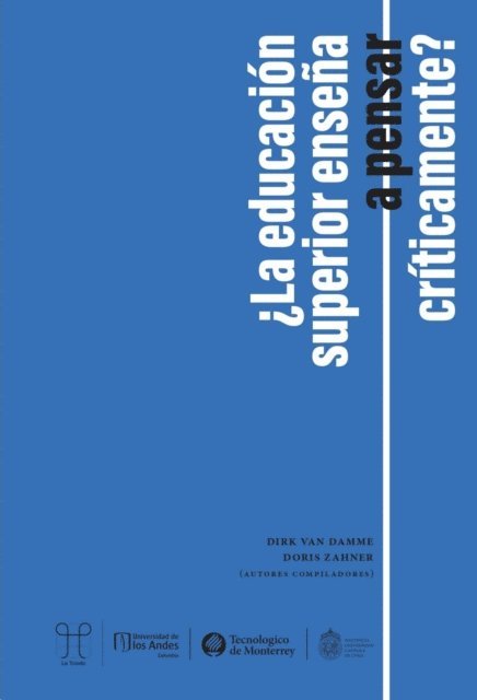 Doris Zahner, Dirk Van Damme - ¿La educación superior enseña a pensar críticamente?, E-bok