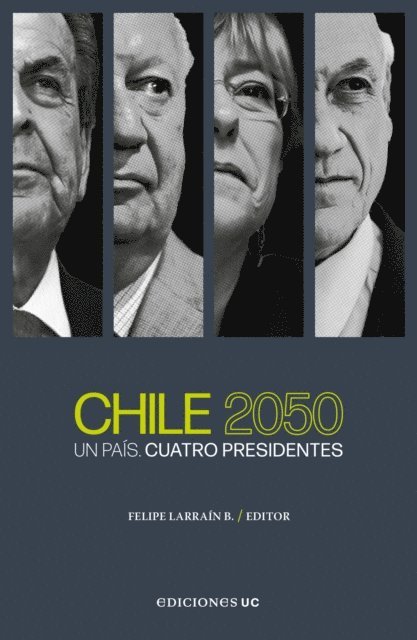 Felipe Larrain - Chile 2050, E-bok