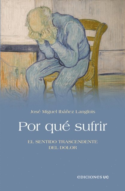 Jose Miguel Ibanez Langlois - Por qué sufrir, E-bok
