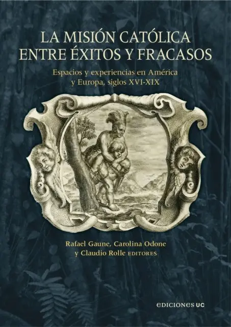 Claudio Rolle, Carolina Odone, Rafael Gaune - La misión católica entre éxitos y fracasos, E-bok. Tillgänglighet: Lägg i varukorg