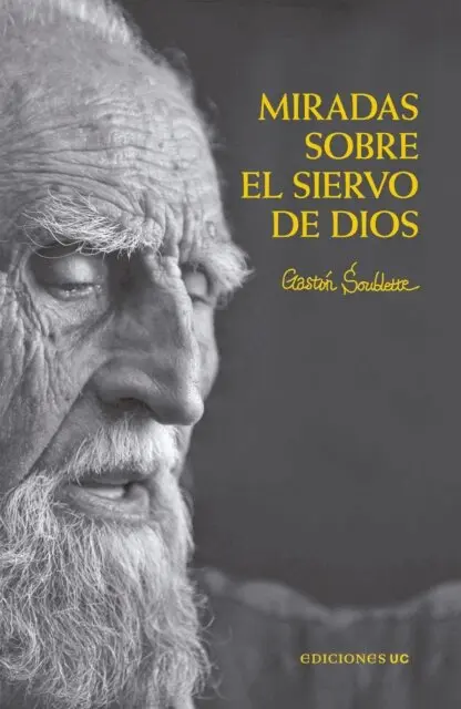 Gaston Soublette - Miradas sobre el siervo de Dios, E-bok. Tillgänglighet: Lägg i varukorg
