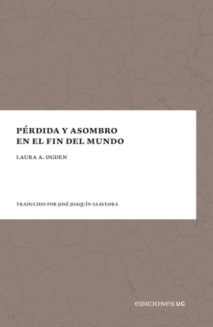 Laura A. Ogden - Pérdida y asombro en el fin del mundo, E-bok
