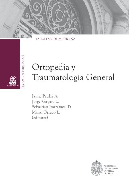 Sebastian Irarrazaval, Mario Orrego, Jorge Vergara, Jaime Paulos - Ortopedia y Traumatologia general, E-bok