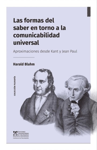 Harald Bluhm - Las formas del saber en torno a la comunicabilidad universal, E-bok