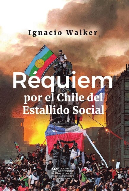 Ignacio Walker - Réquiem por el Chile del Estallido Social, E-bok