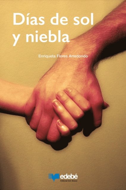 Enriqueta Flores Arredondo - Dias de sol y niebla, E-bok