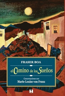 Fraser Boa - camino de los sueños, Häftad