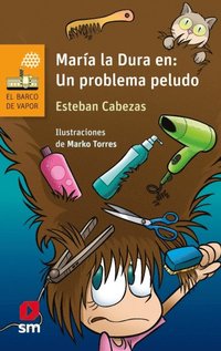 MarÃ¿a la Dura en: un problema peludo