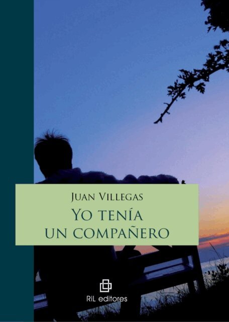Juan Villegas - Yo tenía un compañero, E-bok