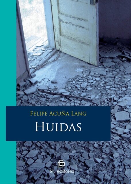 Felipe Acuna - Huidas, E-bok