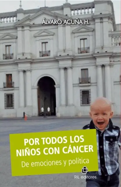 Por todos los niños con cáncer: de emociones y política